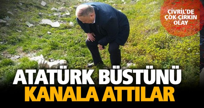 Hayvan otlatan çobanlar, kurutma kanalında 'Atatürk' büstü buldu