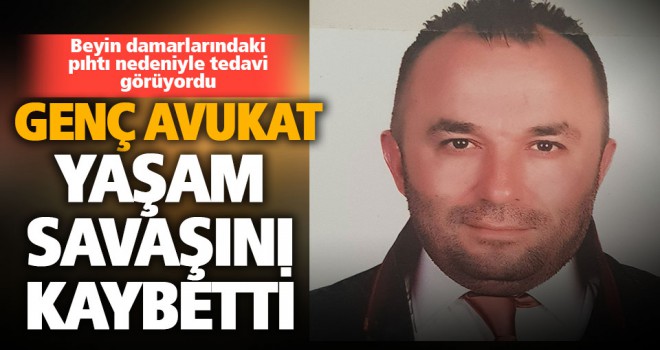 Genç avukat Bülent Mercanoğlu yaşamını yitirdi