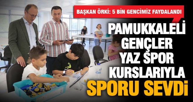 Pamukkale Belediyesi’nin yaz spor okulları büyük ilgi gördü
