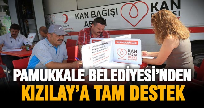 Pamukkale Belediyesi’nden Kızılay’a tam destek