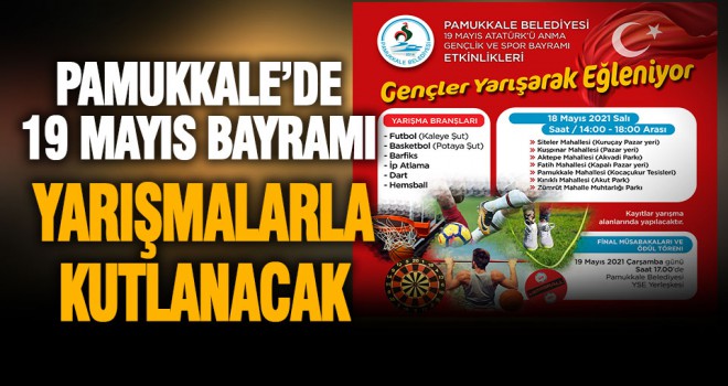 Pamukkale’de 19 Mayıs Bayramı çok farklı yaşanacak