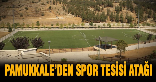 Pamukkale Belediyesi’nden spor tesisi atağı
