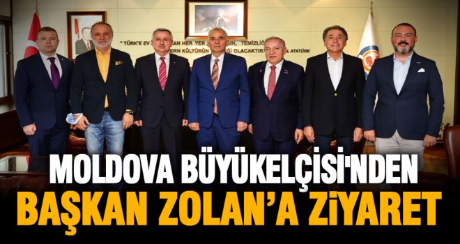 Moldova Büyükelçisi'nden Başkan Zolan’a ziyaret
