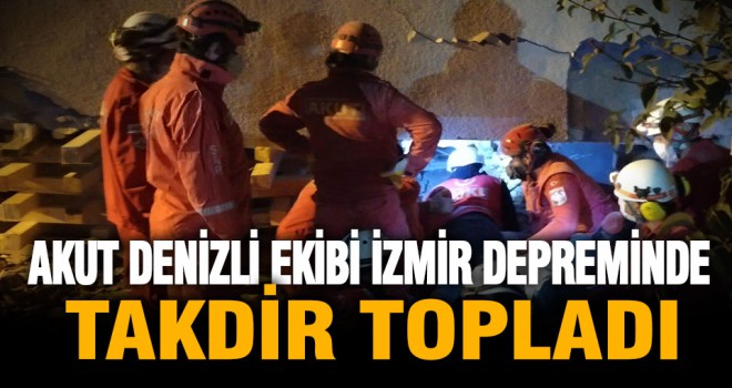 İzmir depreminde görev alan AKUT Denizli ekibi, takdir topladı
