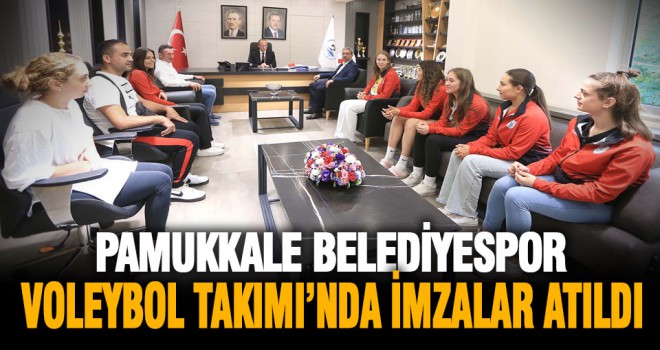 Pamukkale Belediyespor Voleybol Takımı’nda imzalar atıldı