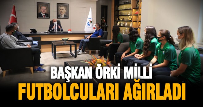 Başkan Örki Milli Futbolcuları Ağırladı