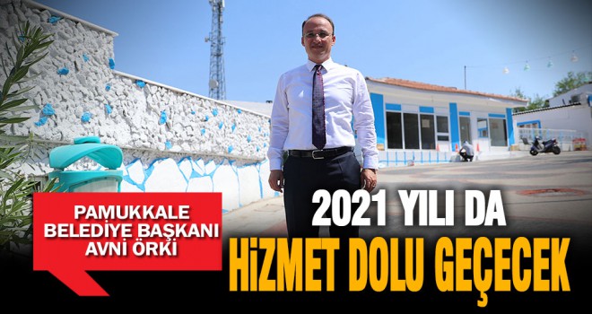 Pamukkale Belediye Başkanı Örki 2020’yi değerlendirdi, 2021 hedeflerini anlattı
