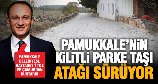 Pamukkale Belediyesi, Haytabey’i toz ve çamurdan kurtardı