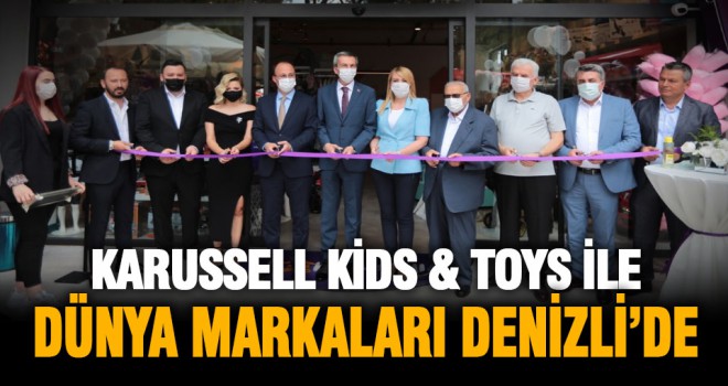 Karussell Kids & Toys ile Dünya Markaları Denizli’de