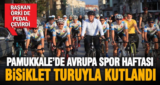 Pamukkale’de Avrupa Spor Haftası, bisiklet turuyla kutlandı