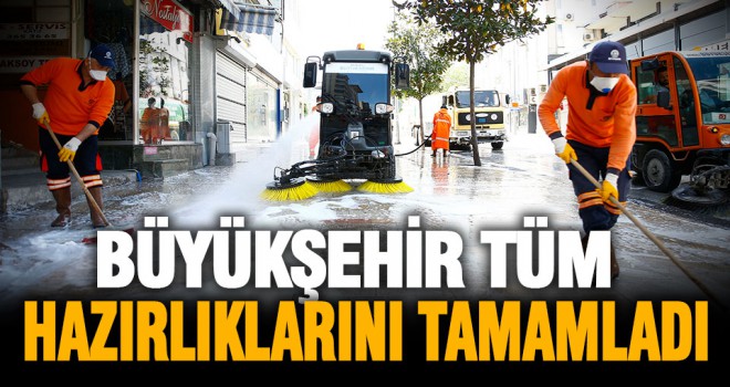 4 günlük sokağa çıkma yasağı öncesi Büyükşehir Belediyesi hazırlıklarını tamamladı