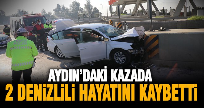 Aydın'da otomobil otoyol gişesine çarptı: 2 Denizlili hayatını kaybetti