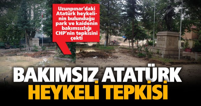 CHP’den bakımsız Atatürk heykeli tepkisi