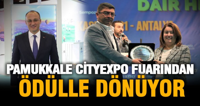Pamukkale Belediyesi CityExpo Fuarından ödülle dönüyor